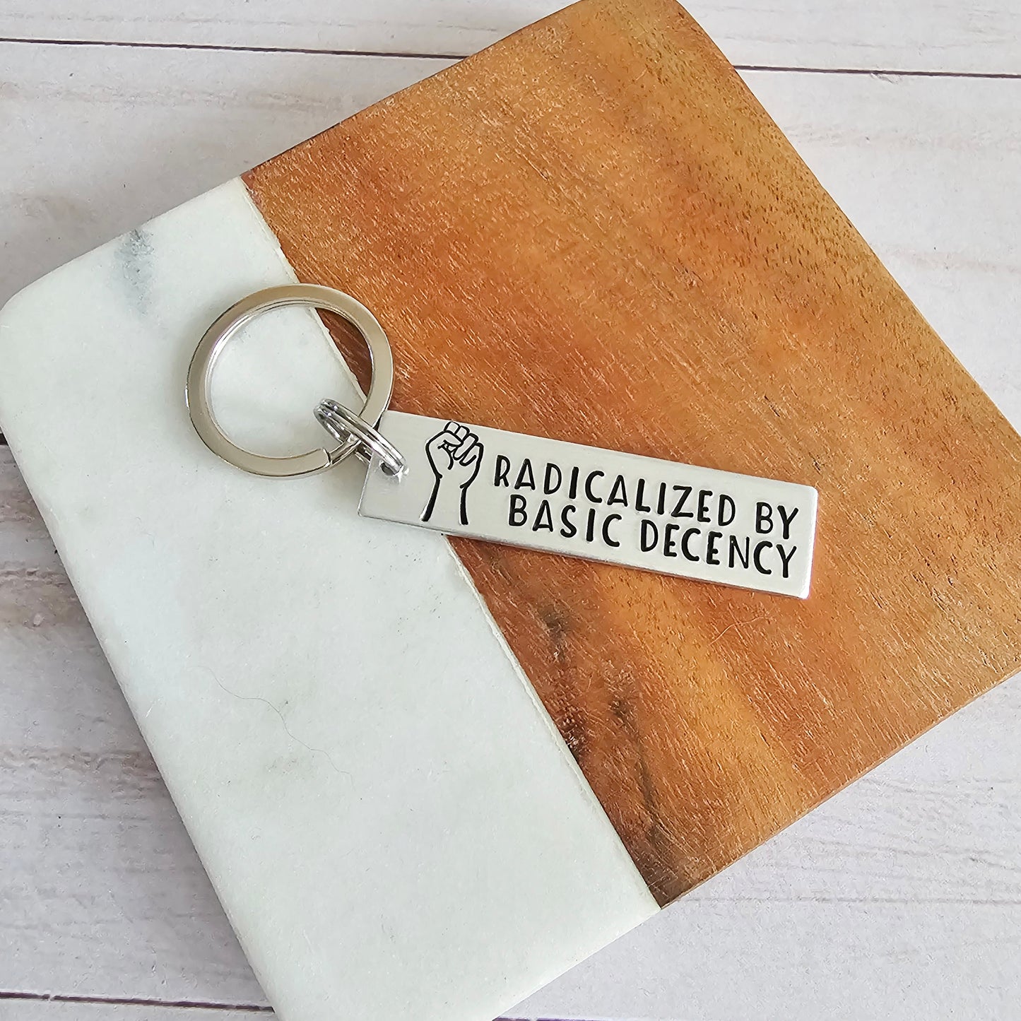 Radicalized by Basic Decency Keychain, Lightweight Silver Hand Stamped Keychain