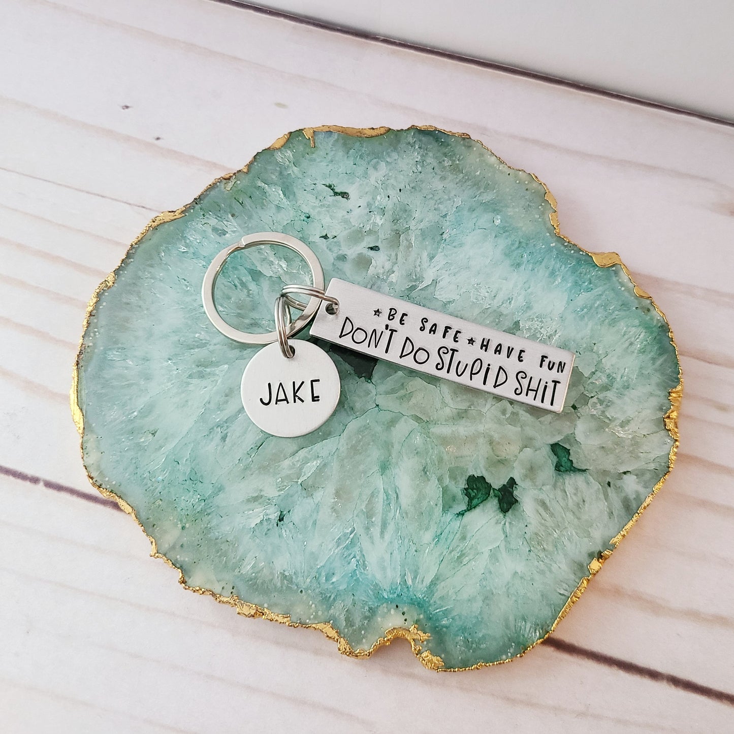 Be Safe Have Fun Don't Do Stupid Shit Keychain, Custom Keychains for New Drivers, Funny Hand Stamped Gifts