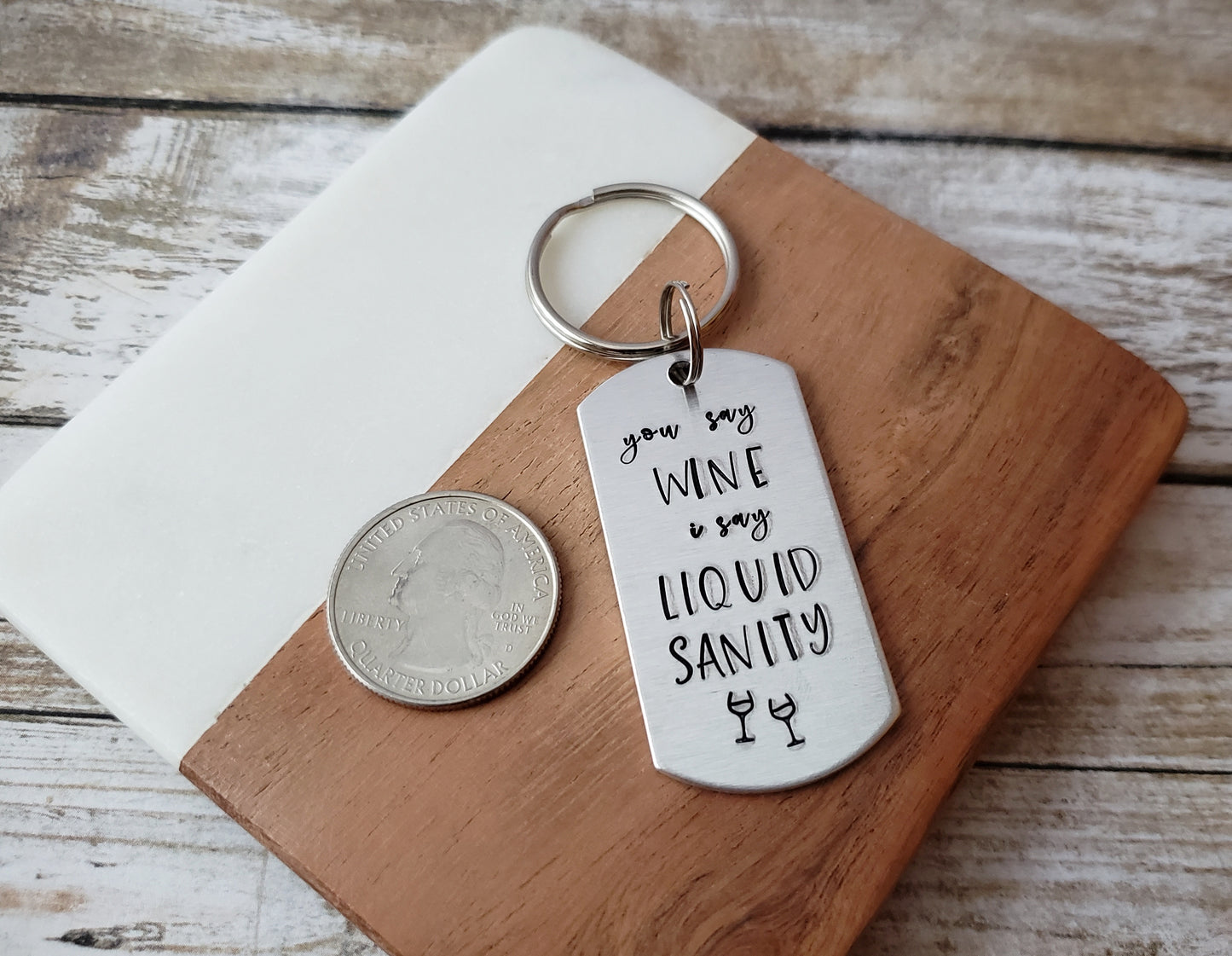 You Say Wine I Say Liquid Sanity Keychain