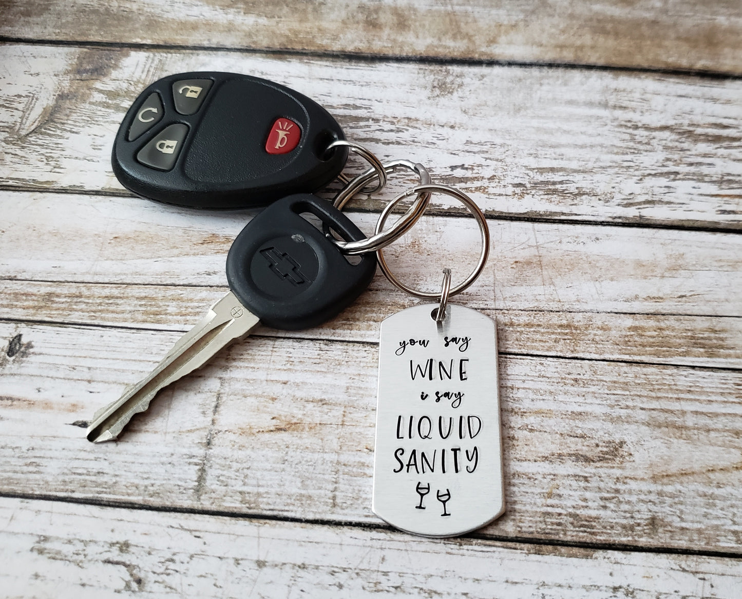You Say Wine I Say Liquid Sanity Keychain