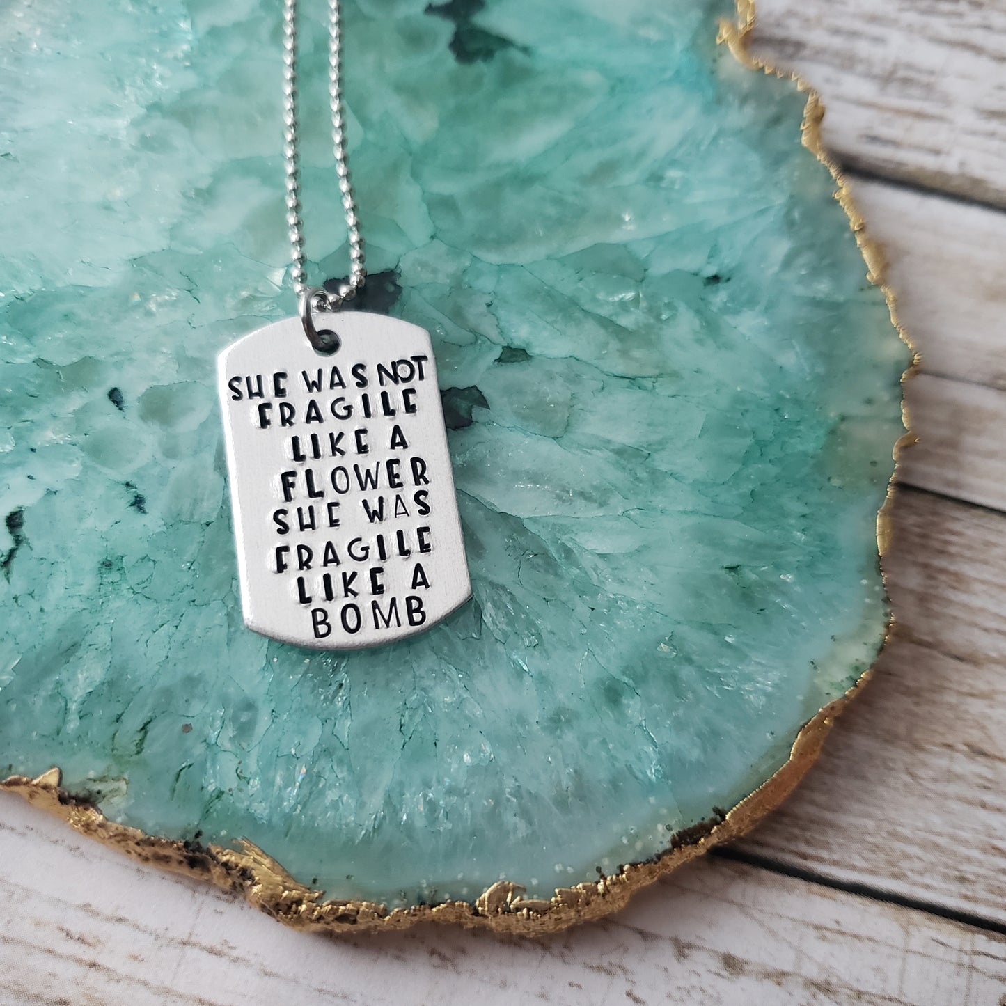 She Was Not Fragile Like A Flower She Was Fragile Like A Bomb Necklace