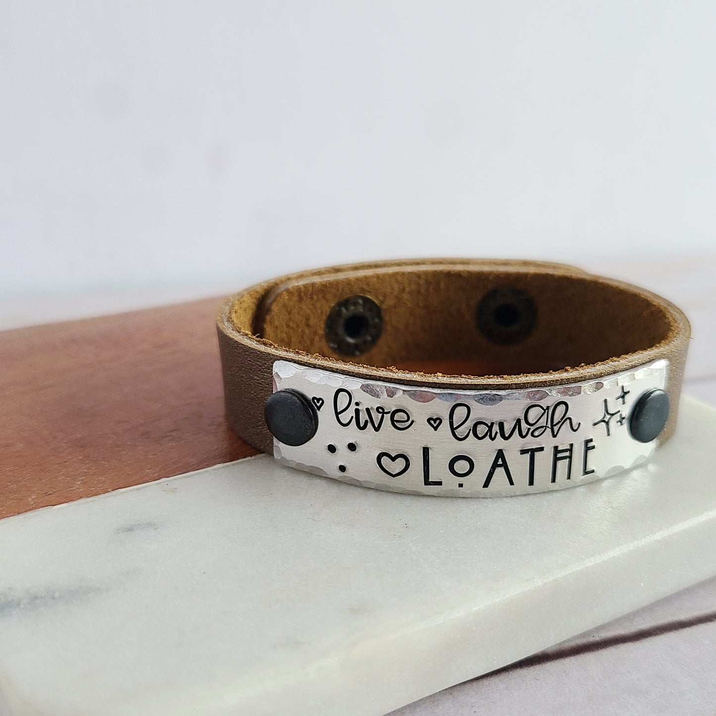 Live Laugh Loathe Leather Cuff Bracelet - Choose Your Color Leather