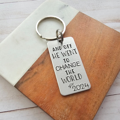 Graduation Gift for Him, And Off He Went To Change The World, Custom Class of 2024 Keychain, Teen Son High School Graduation Ceremony Gift
