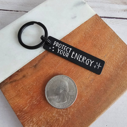 Protect Your Energy Black Aluminum Keychain, Lightweight Hand Stamped Key Chain, Cute Gifts for Women