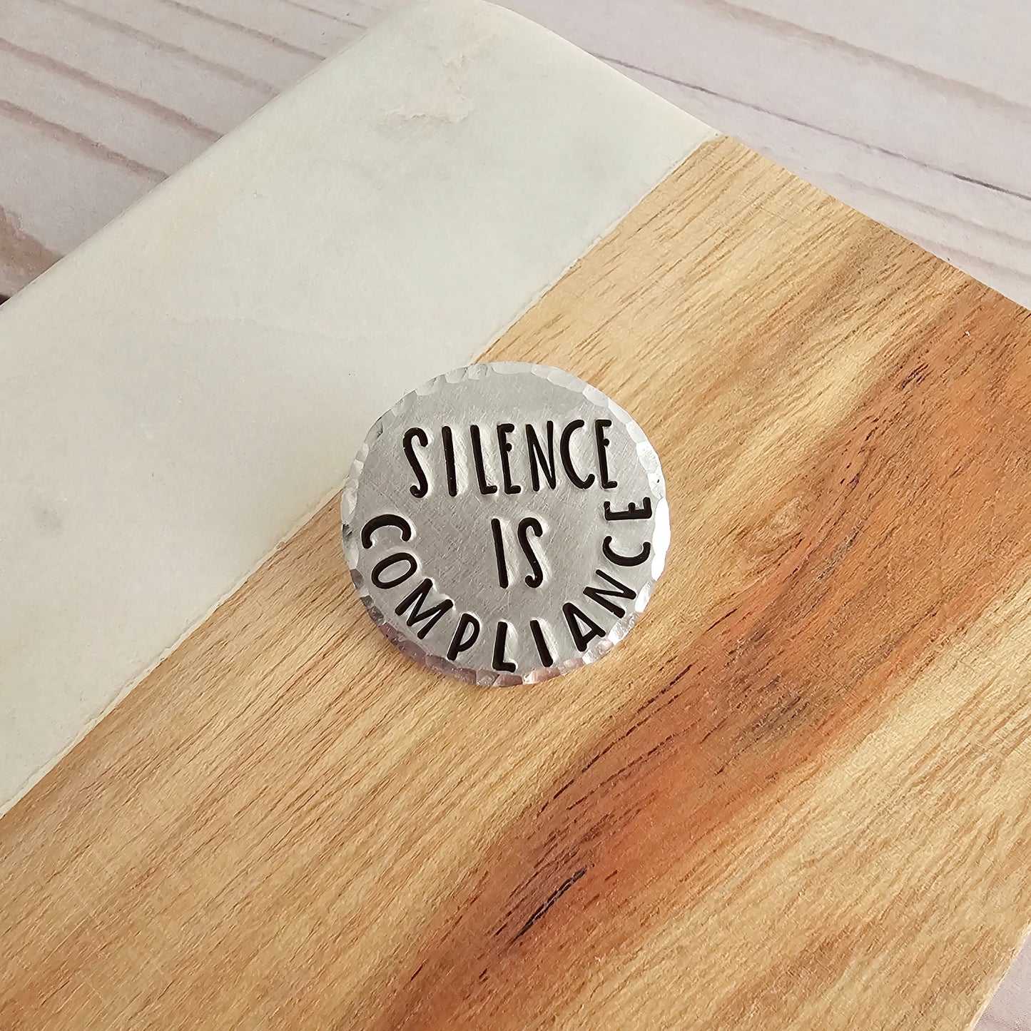 Silence Is Compliance Round Pin, Hand Stamped Resist Pin