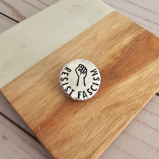 RESIST FASCISM Round Pin, Hand Stamped Resist Pin