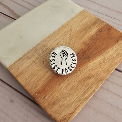 RESIST FASCISM Round Pin, Hand Stamped Resist Pin