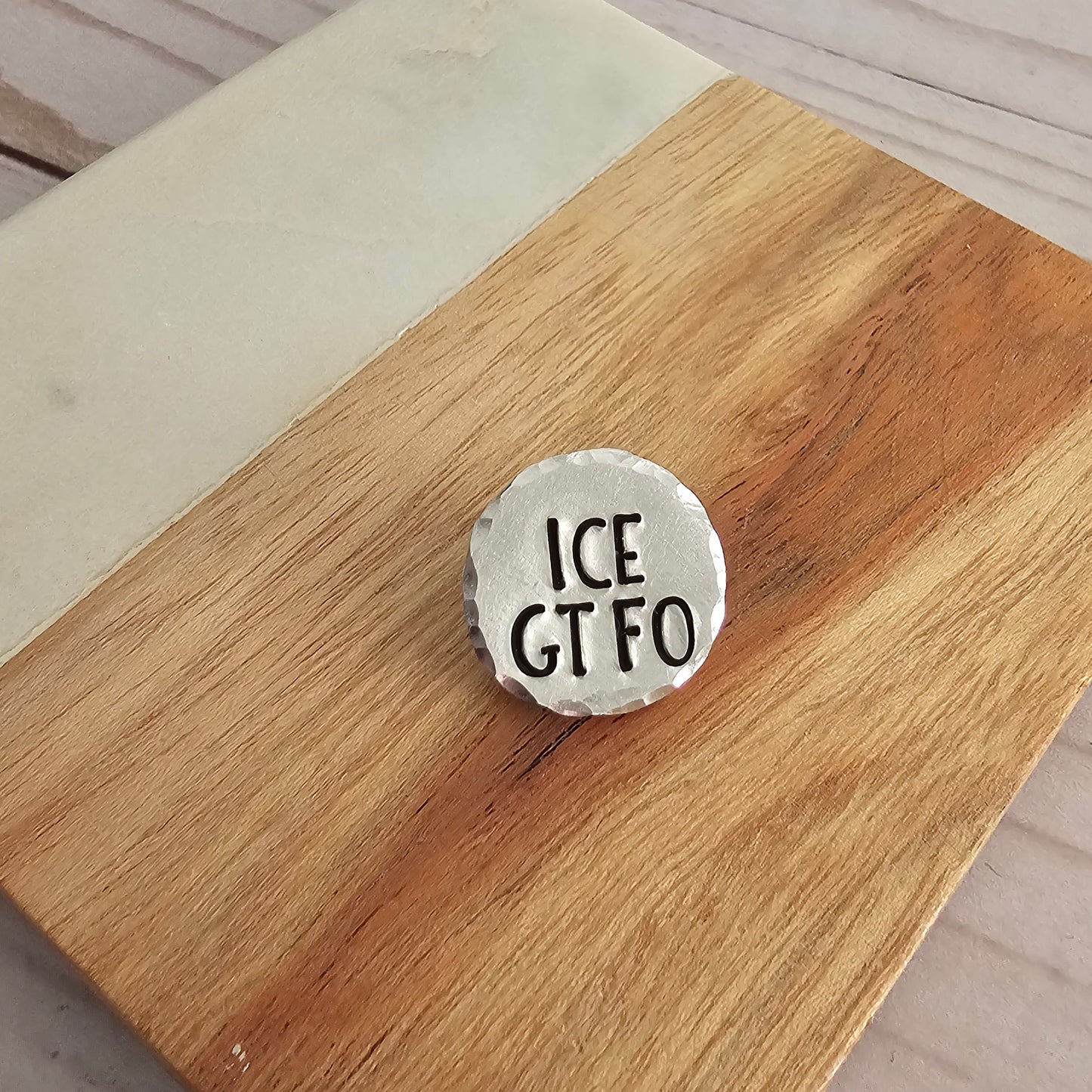 ICE GTFO Round Pin, Hand Stamped Resist Pin