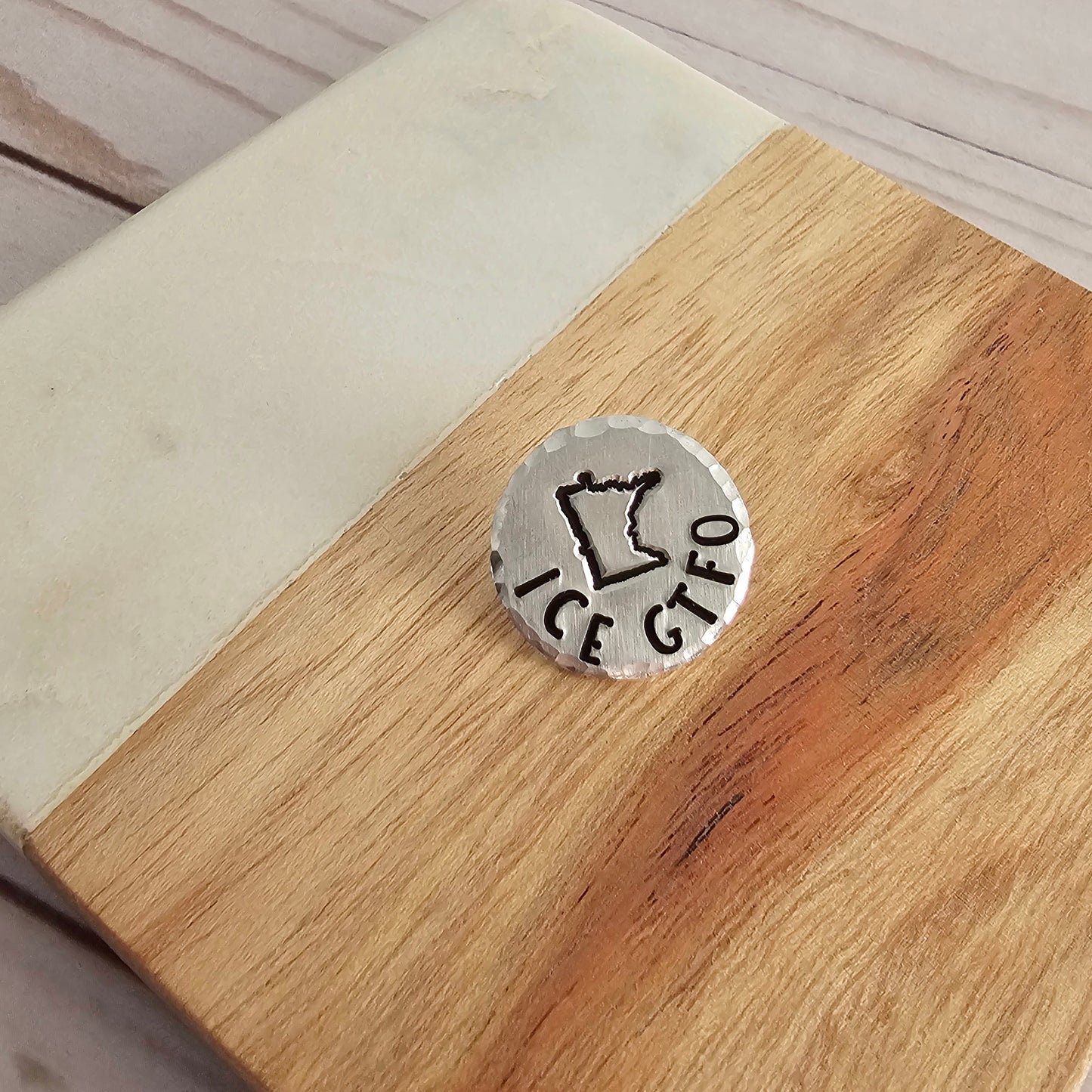 ICE GTFO MN Round Pin, Hand Stamped Resist Pin