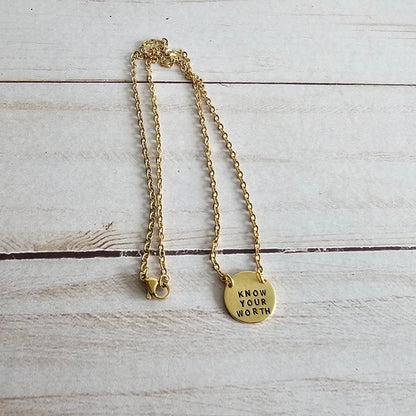 Tiny Brass Disc Necklace with Saying - Be True To You, Know Your Worth, Bad Vibes Only, Eff You See Kay, Let That Shit Go