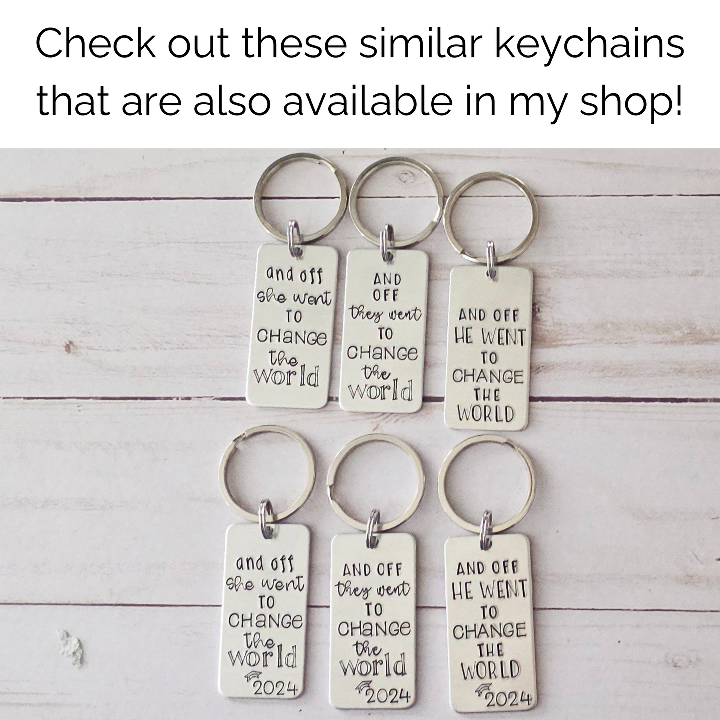 Personalized Class of 2024 Graduation Gift, And Off She Went to Change the World. Custom Name Charm Key Chain, Inspirational Quote for Her