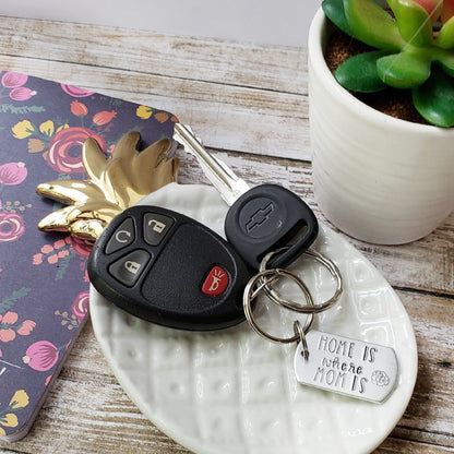 Home Is Where Mom Is Keychain