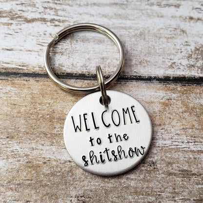 Welcome To The Shitshow Keychain