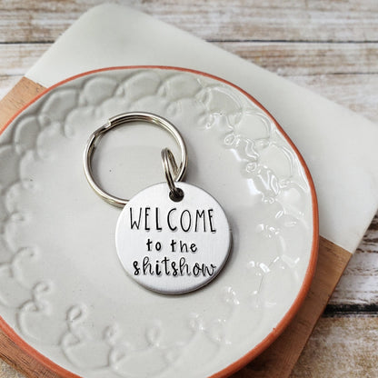Welcome To The Shitshow Keychain