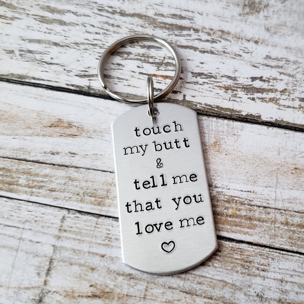 Funny Gift for Husband Wife, Hand Stamped Key Chain, Touch My Butt