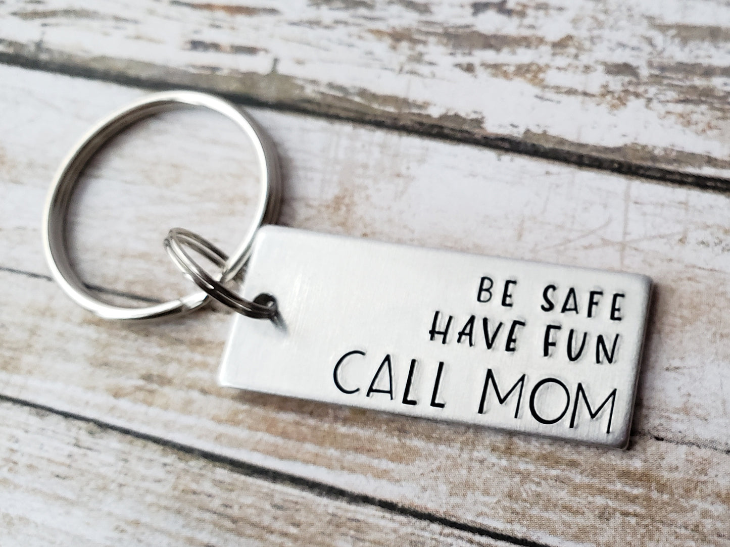 Be Safe Have Fun Call Mom New Driver Keychain, Cute Hand Stamped Keychain for Sweet 16