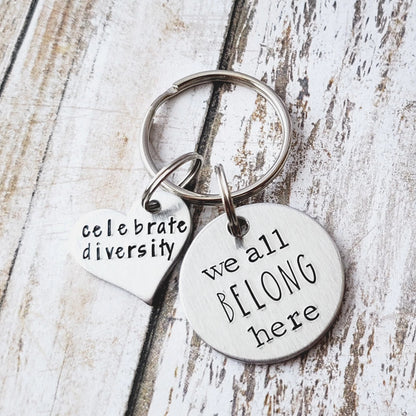 We All Belong Here - Celebrate Diversity Keychain