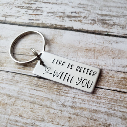 Life is Better with You Anniversary Keychain