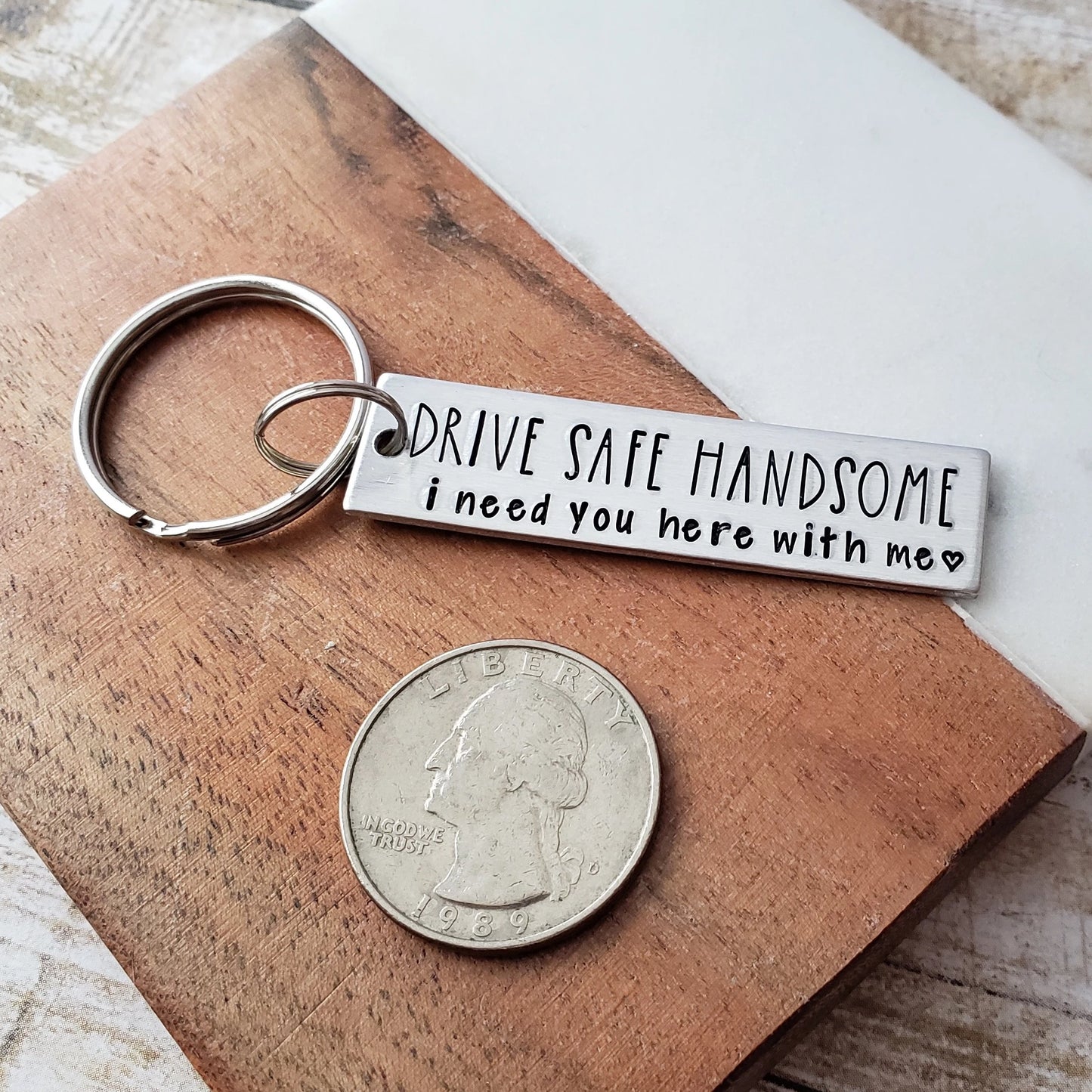 Drive Safe Handsome I Need You Here With Me Key Chain, Keychain for Boyfriend, Car Gifts for Husband