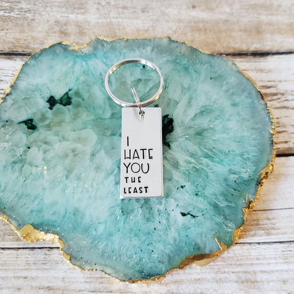 I Hate You The Least Rectangle Keychain