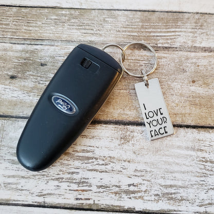 I Love Your Face Keychain