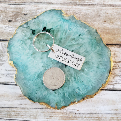 Live Laugh Fuck Off Keychain