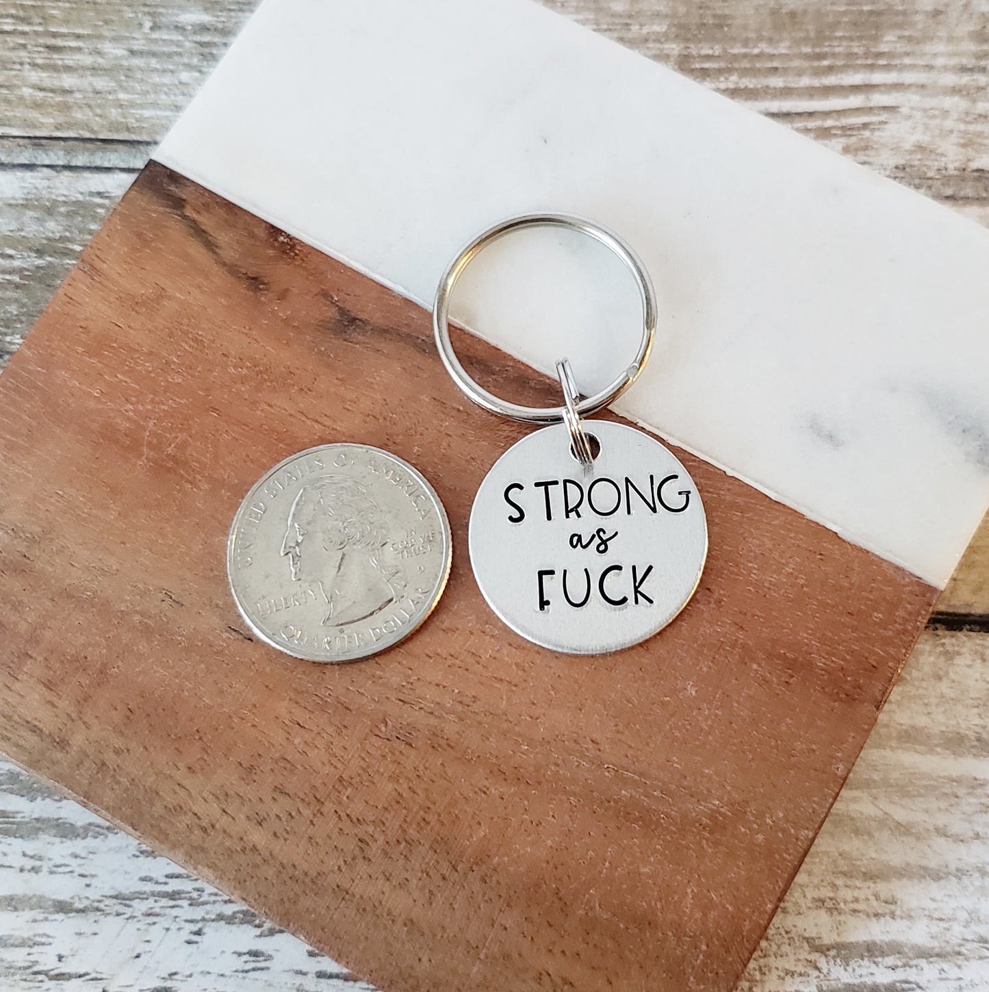 Strong As Fuck Keychain