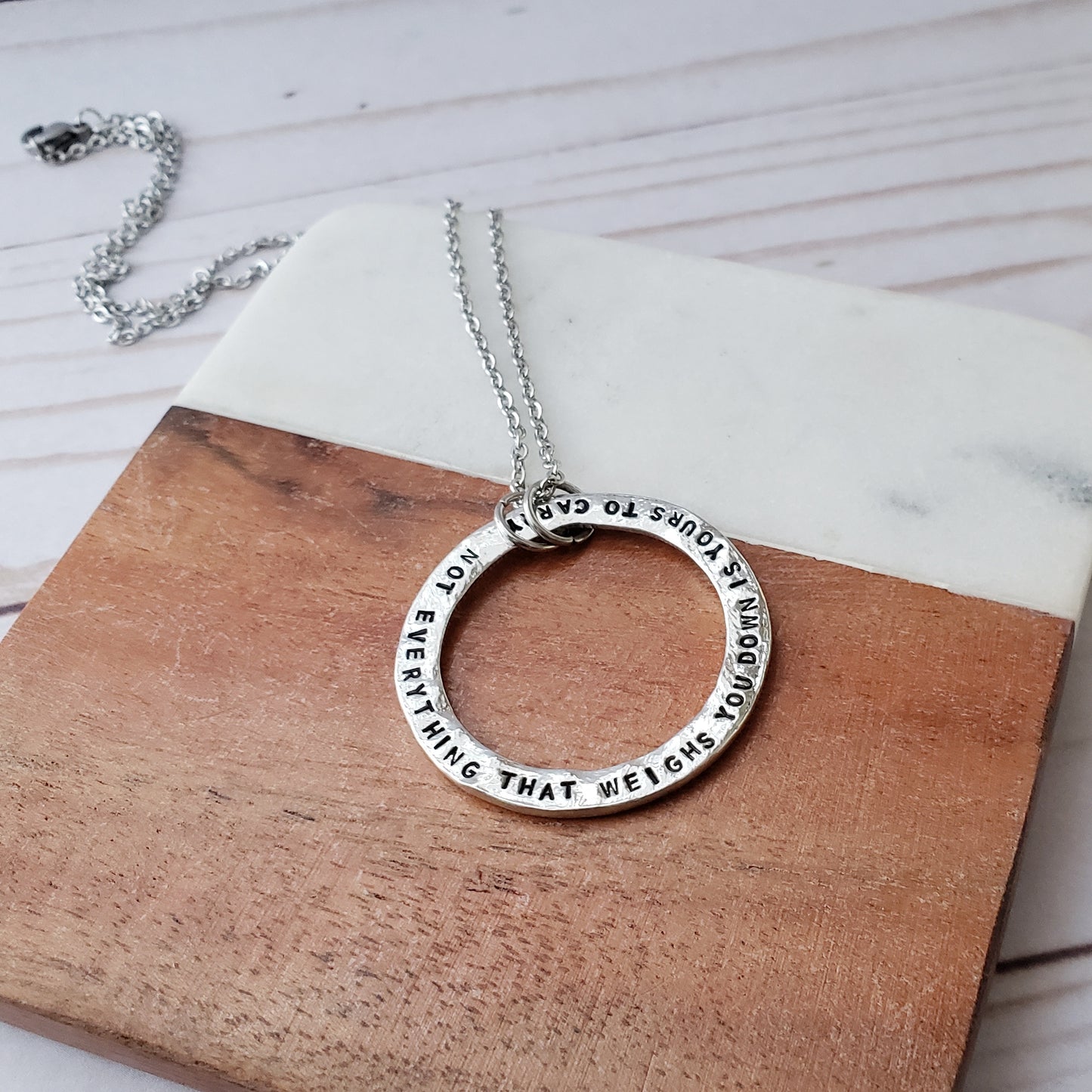 Not Everything That Weighs You Down Is Yours To Carry Pewter Washer Necklace
