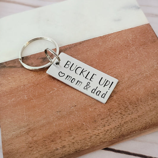 Buckle Up! Love Mom & Dad Keychain, Sweet 16 Keychain for Teen Son or Daughter, Hand Stamped Car Key Chain