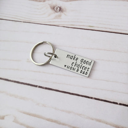 Make Good Choices <3 mom & dad Keychain