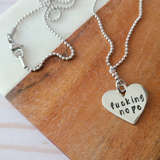 Fucking Nope Heart Shaped Necklace