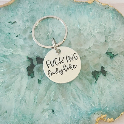 Fucking Ladylike Keychain