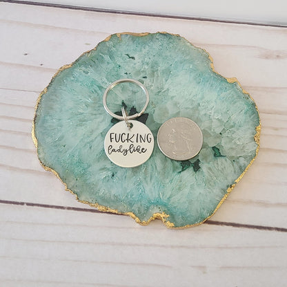 Fucking Ladylike Keychain