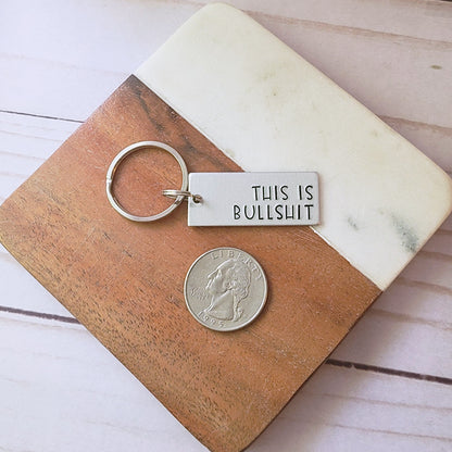 This Is Bullshit Keychain