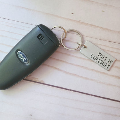 This Is Bullshit Keychain
