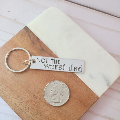 Not The Worst Dad Key Chain