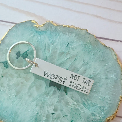 Not The Worst Mom Key Chain