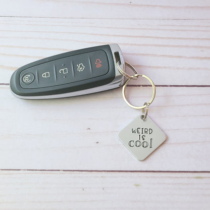 Weird Is Cool Keychain
