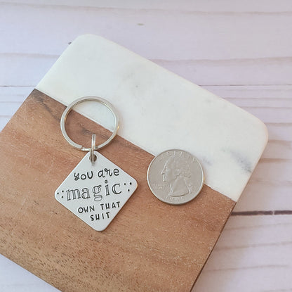 You Are Magic Own That Shit Keychain