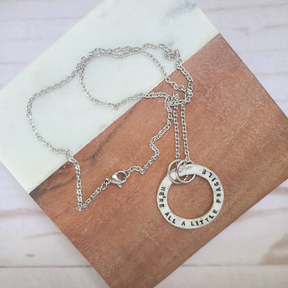 We're All A Little Fragile Pewter Washer Necklace