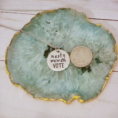 Nasty Women Vote Necklace