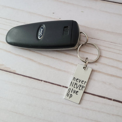 Never Never Give Up Keychain