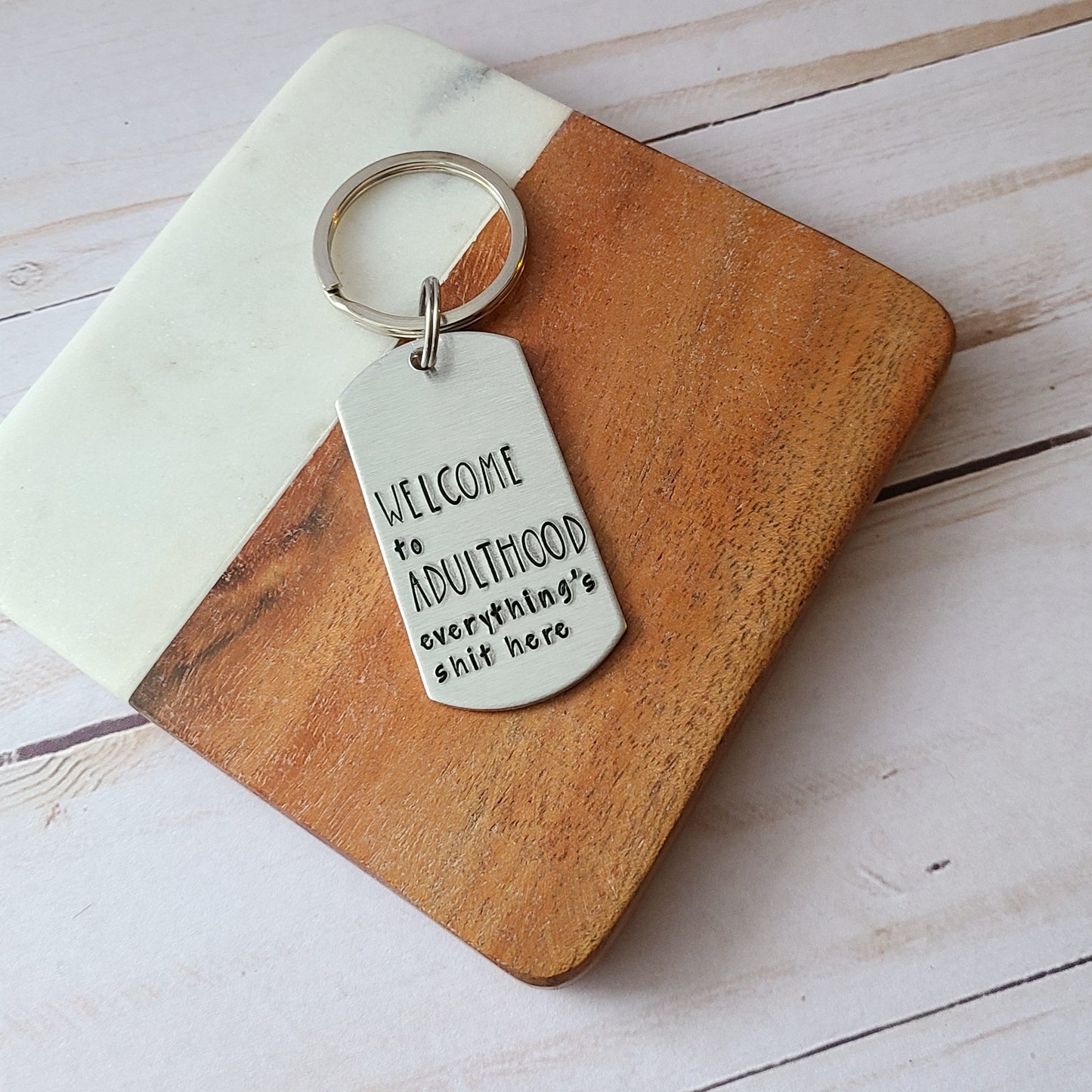 Welcome to Adulthood, Everything's Shit Here Keychain
