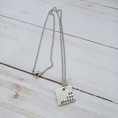 Be The Change - Square Pewter Necklace