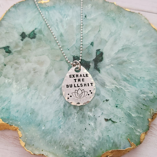 Exhale The Bullshit - Drop Shaped Necklace