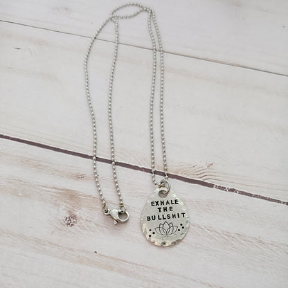 Exhale The Bullshit - Drop Shaped Necklace