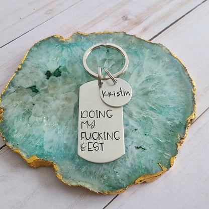 Doing My Fucking Best Keychain, Funny Sweary Hand Stamped Keychain for Bestie, Small Birthday Gift for Friend