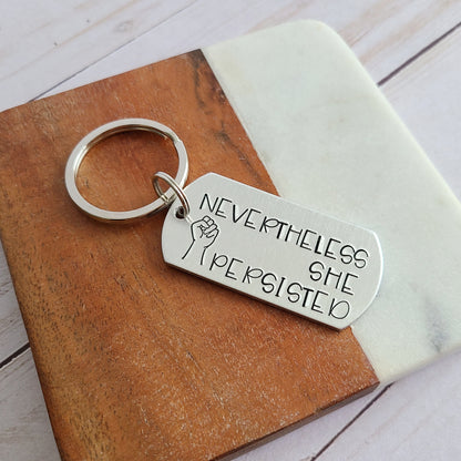 Nevertheless She Persisted Keychain