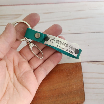 Don't Do Stupid Shit <3 Mom & Dad Leather Key Fob