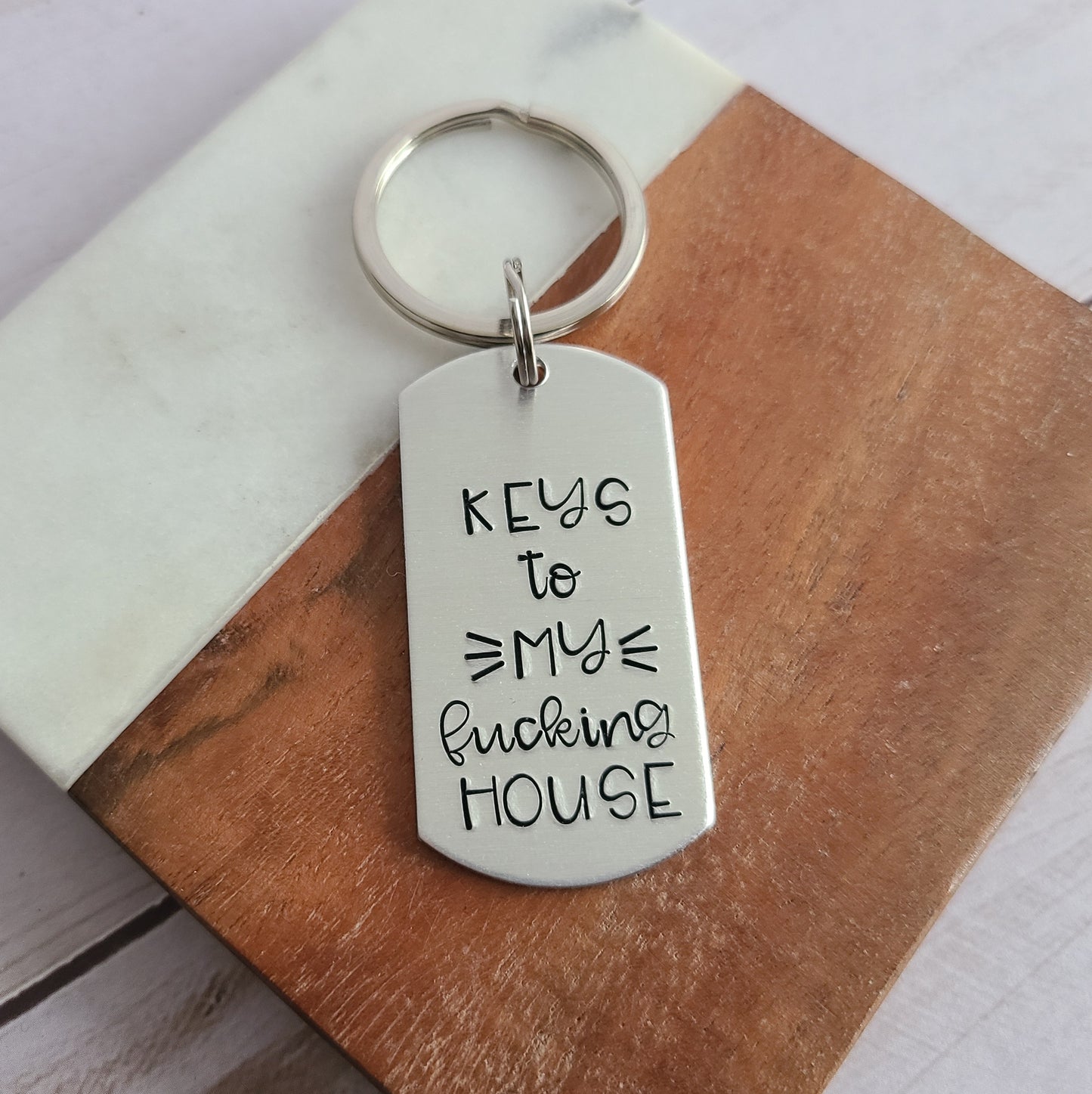 Keys To My Fucking House Keychain